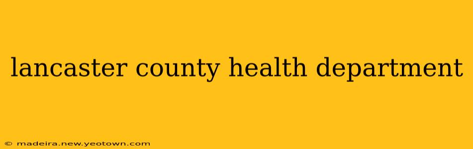 lancaster county health department