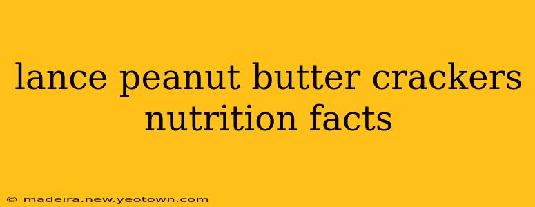 lance peanut butter crackers nutrition facts