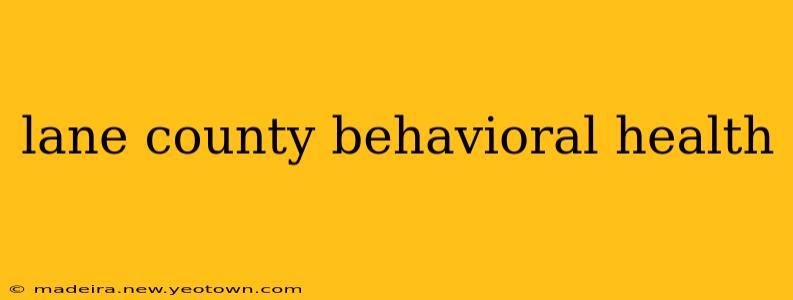 lane county behavioral health