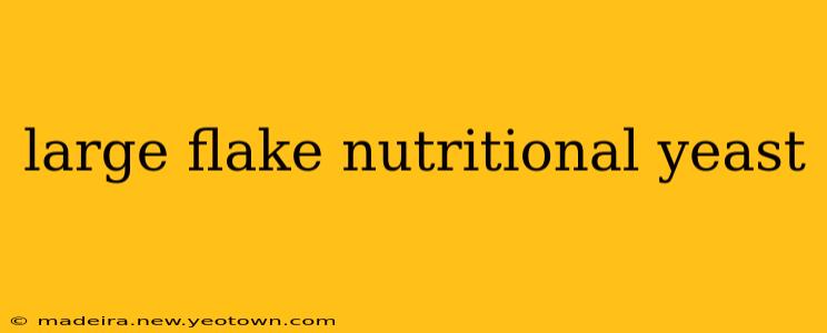 large flake nutritional yeast