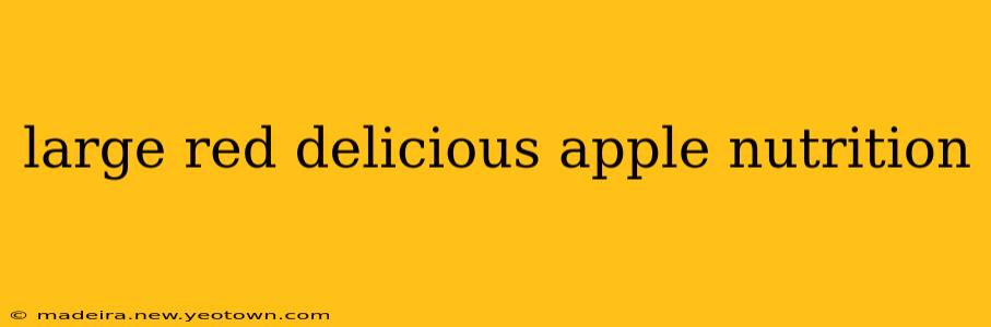 large red delicious apple nutrition
