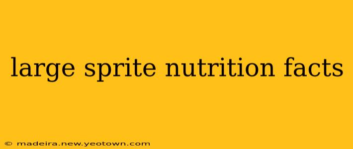 large sprite nutrition facts