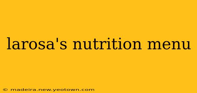 larosa's nutrition menu