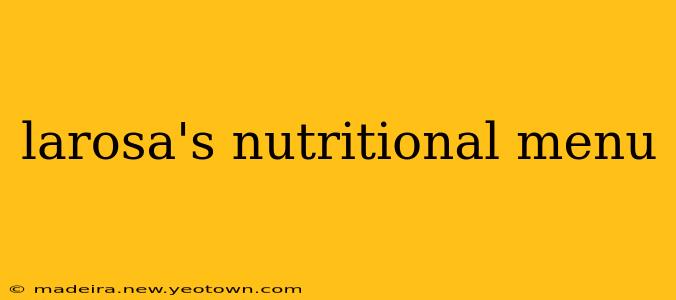 larosa's nutritional menu