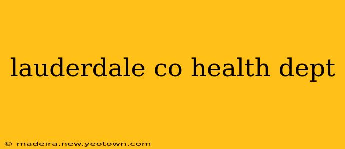 lauderdale co health dept