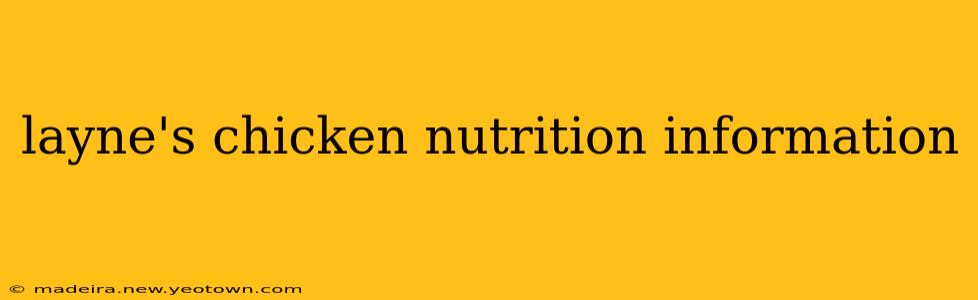 layne's chicken nutrition information