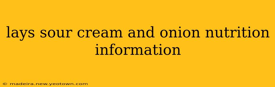 lays sour cream and onion nutrition information