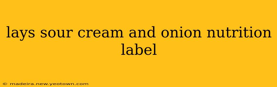 lays sour cream and onion nutrition label