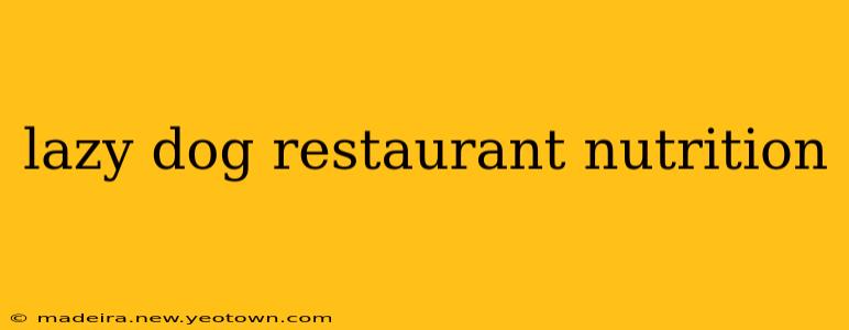 lazy dog restaurant nutrition