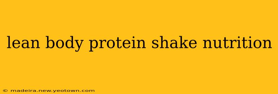 lean body protein shake nutrition