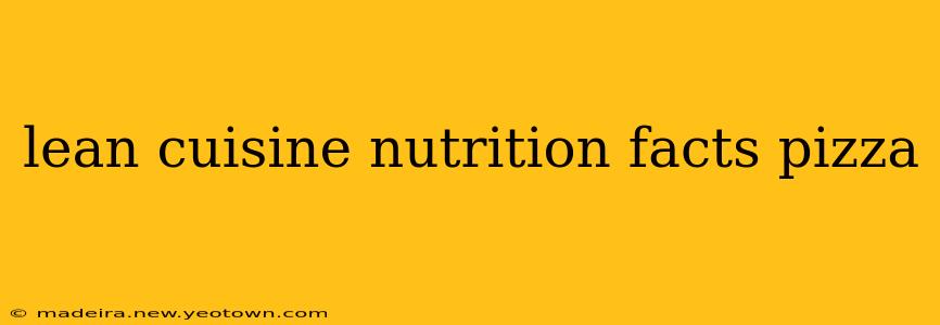 lean cuisine nutrition facts pizza