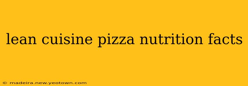 lean cuisine pizza nutrition facts