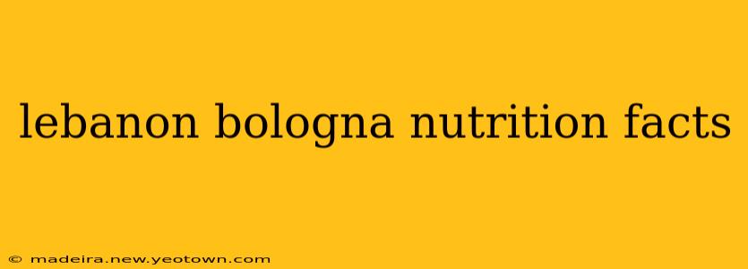 lebanon bologna nutrition facts