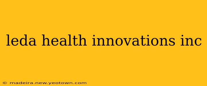 leda health innovations inc
