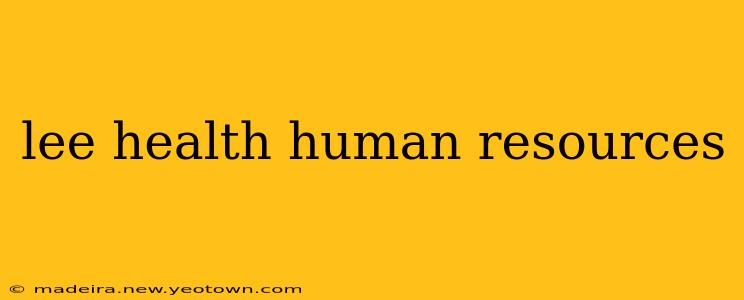 lee health human resources