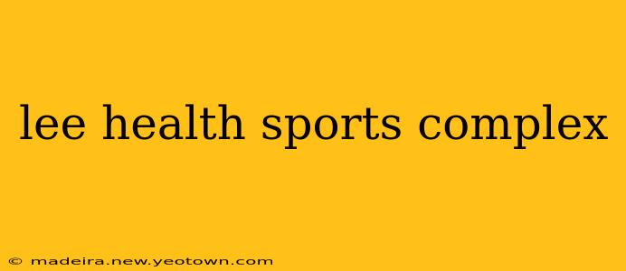 lee health sports complex