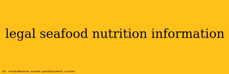 legal seafood nutrition information