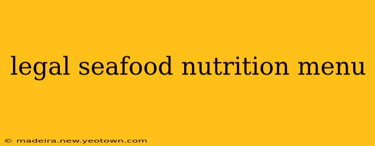 legal seafood nutrition menu