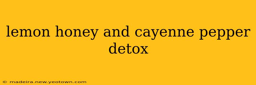 lemon honey and cayenne pepper detox