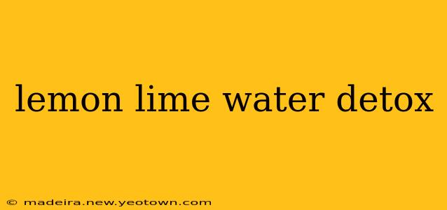 lemon lime water detox