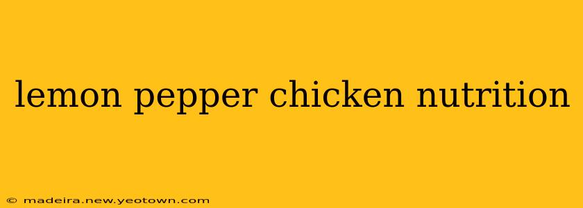 lemon pepper chicken nutrition