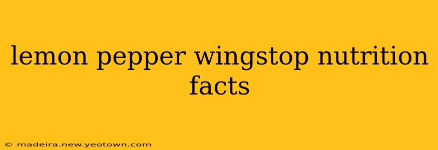 lemon pepper wingstop nutrition facts