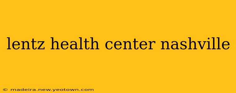 lentz health center nashville