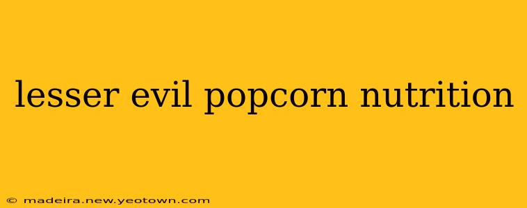 lesser evil popcorn nutrition