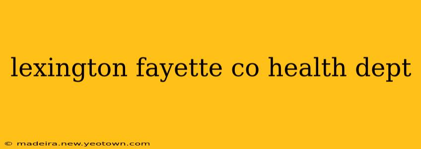 lexington fayette co health dept