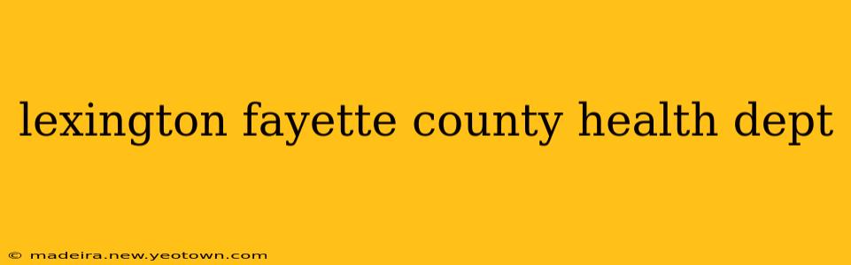 lexington fayette county health dept