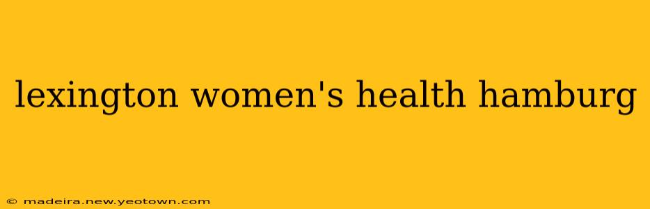 lexington women's health hamburg