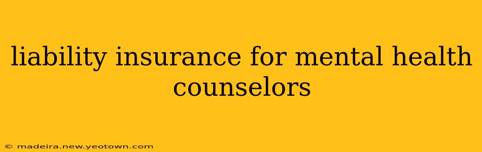 liability insurance for mental health counselors