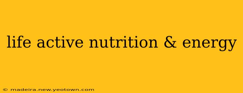 life active nutrition & energy