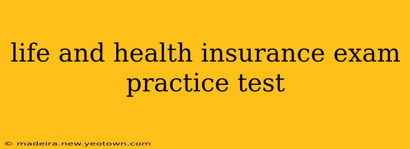life and health insurance exam practice test