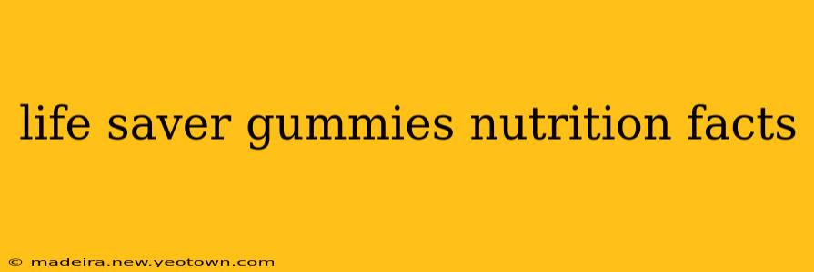 life saver gummies nutrition facts