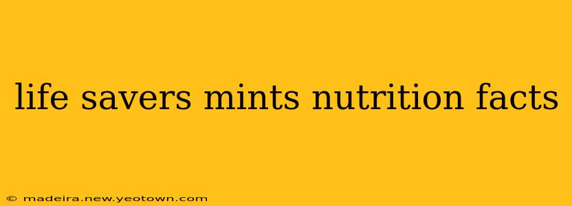 life savers mints nutrition facts