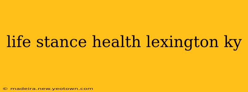 life stance health lexington ky