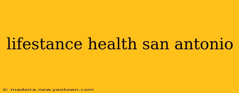 lifestance health san antonio