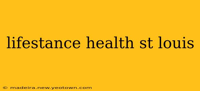 lifestance health st louis
