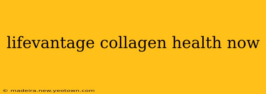 lifevantage collagen health now