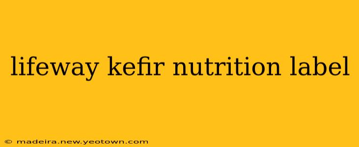 lifeway kefir nutrition label