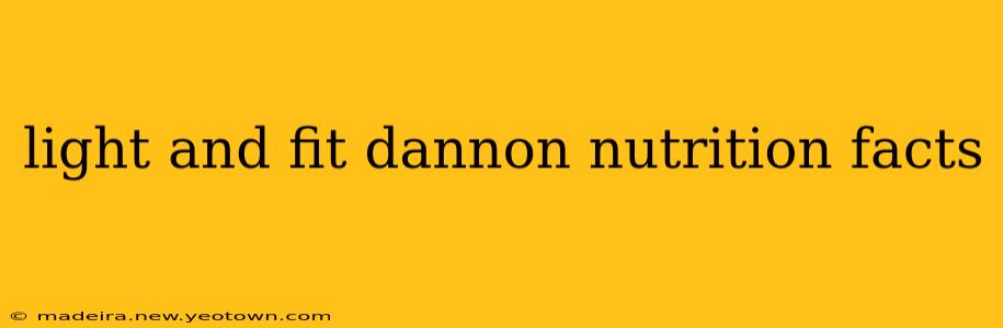 light and fit dannon nutrition facts