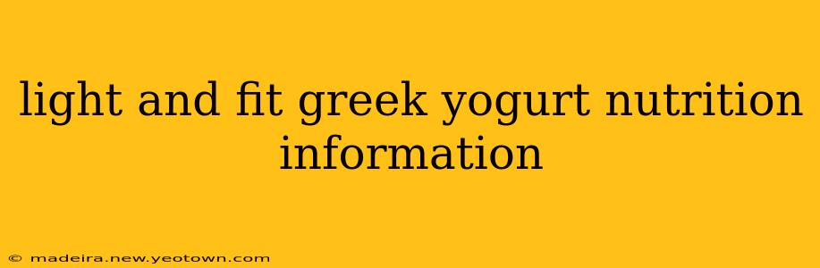 light and fit greek yogurt nutrition information