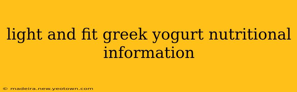 light and fit greek yogurt nutritional information