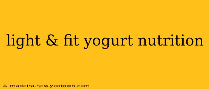 light & fit yogurt nutrition