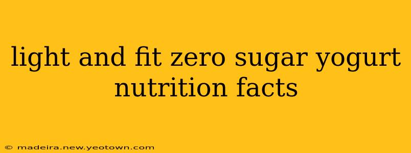 light and fit zero sugar yogurt nutrition facts