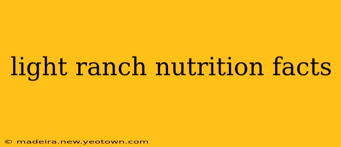 light ranch nutrition facts