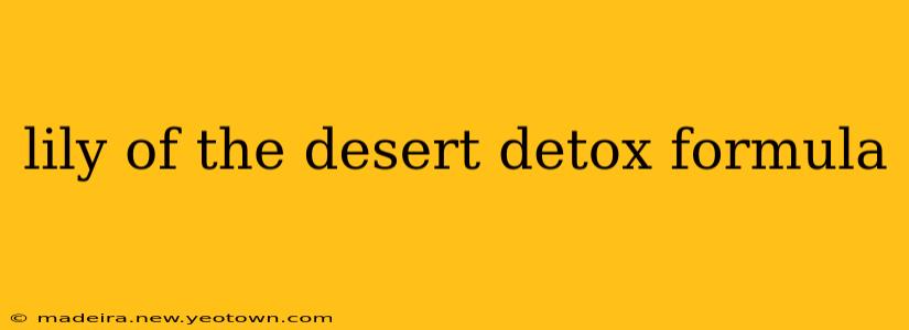lily of the desert detox formula