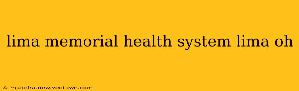 lima memorial health system lima oh