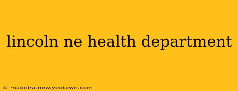 lincoln ne health department